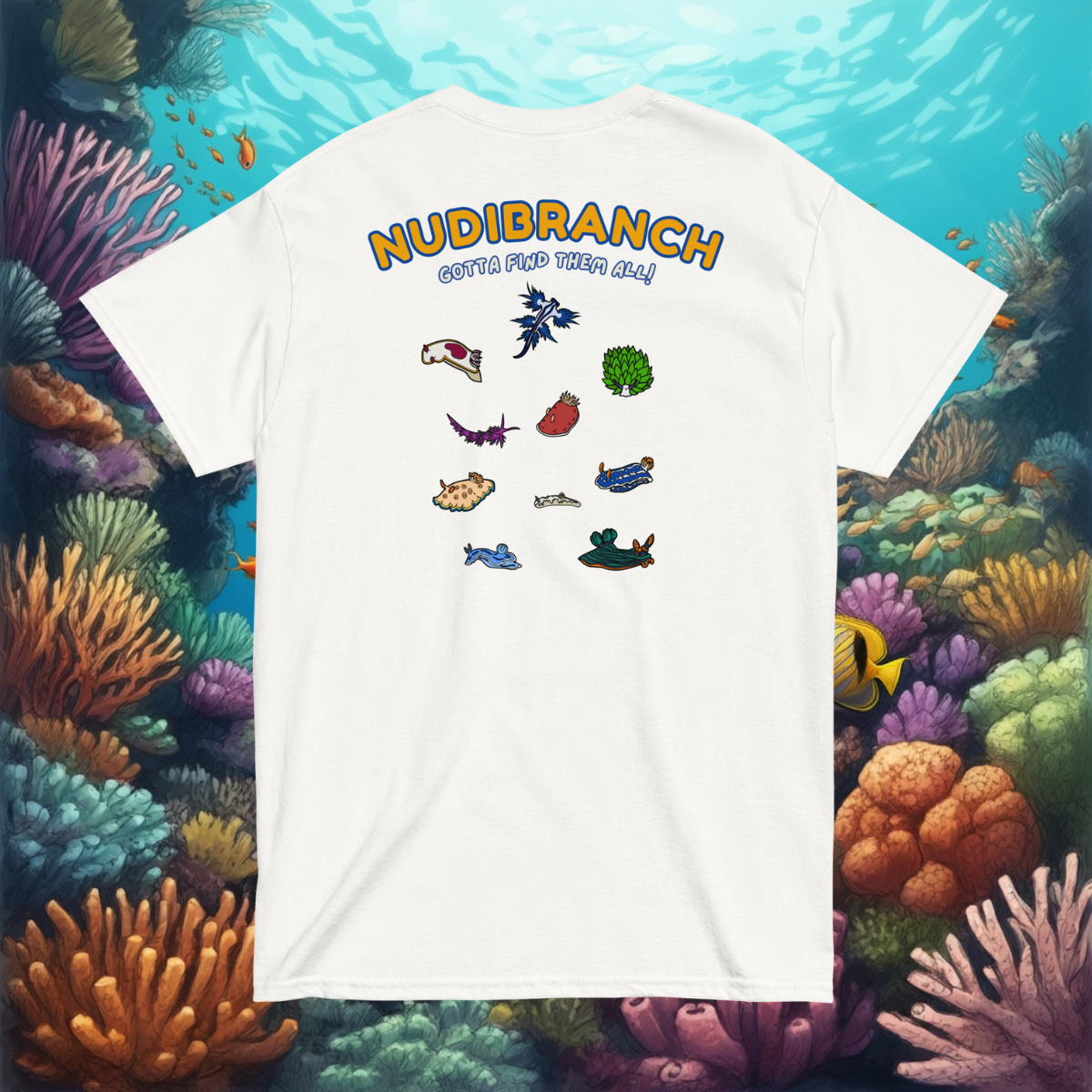 A white t shirt with a logo of multiple colored nudibranch and written nudibranch in yellow and gotta find them all in white, back view